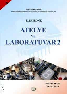 Elektronik Atelye ve Laboratuvar – 2 Metin Bereket, Engin Tekin  - Kitap