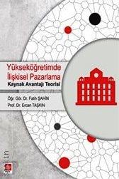 Yükseköğretimde İlişkisel Pazarlama Fatih Şahin, Ercan Taşkın
