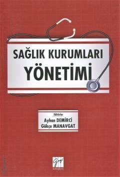 Sağlık Kurumları Yönetimi Gökçe Manavgat, Ayhan Demirci