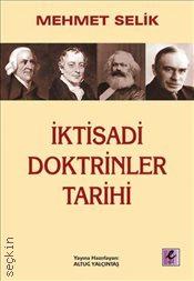 İktisadi Doktrinler Tarihi Mehmet Selik  - Kitap