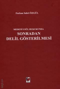 Sonradan Delil Gösterilmesi