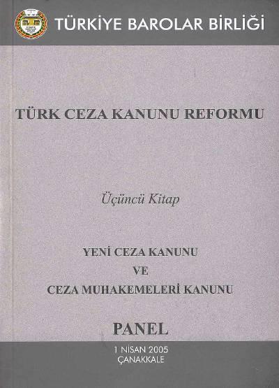 Türk Ceza Kanunu Reformu (Sempozyum) Yazar Belirtilmemiş