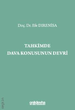 Tahkimde Dava Konusunun Devri Doç. Dr. Efe Dırenisa  - Kitap
