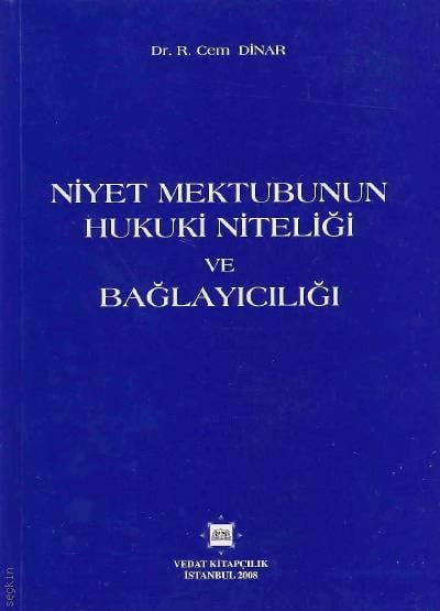 Niyet Mektubunun Hukuki Niteliği ve Bağlayıcılığı R. Cem Dinar