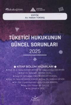 Tüketici Hukukunun Güncel Sorunları – 2025