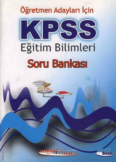 KPSS Eğitim Bilimleri Soru Bankası Yazar Belirtilmemiş  - Kitap