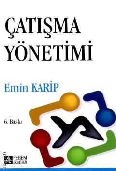 Çatışma Yönetimi Prof. Dr. Emin Karip  - Kitap