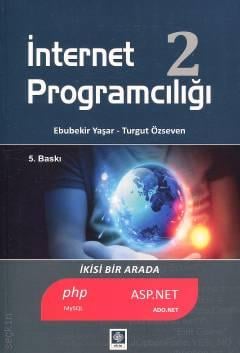 İnternet Programcılığı - 2 Ebubekir Yaşar, Turgut Özseven