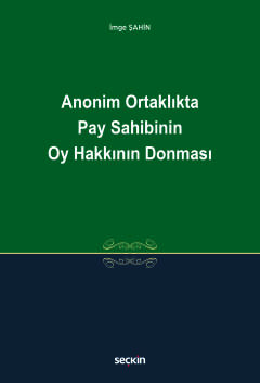 Anonim Ortaklıkta Pay Sahibinin Oy Hakkının Donması