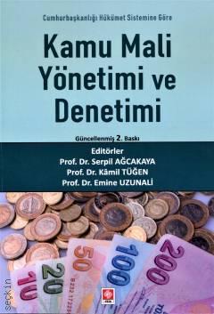 Kamu Mali Yönetimi ve Denetimi Serpil Ağcakaya, Kamil Tüğen, Emine Uzunali