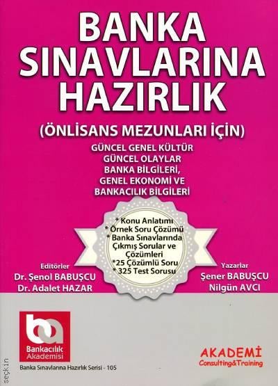 Banka Sınavlarına Hazırlık (Güncel Genel Kültür) Adalet Hazar, Şenol Babuşcu
