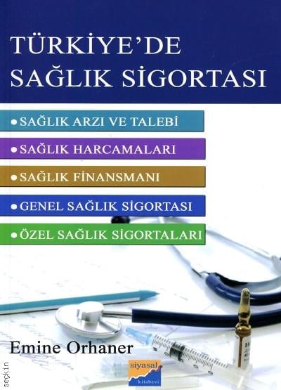 Türkiye'de Sağlık Sigortası Prof. Dr. Emine Orhaner  - Kitap