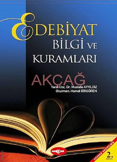 Edebiyat Bilgi ve Kuramları Yrd. Doç. Dr. Mustafa Ayyıldız, Arş. Gör. Hamdi Birgören  - Kitap