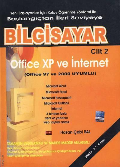 Başlangıçtan ileri Seviyeye Bilgisayar Cilt: 2 Office XP ve Internet Hasan Çebi Bal  - Kitap
