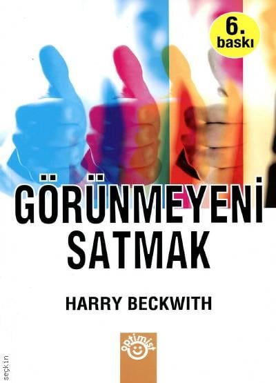 Görünmeyeni Satmak Harry Beckwith  - Kitap