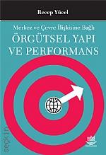 Örgütsel Yapı ve Performans Recep Yücel