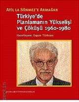 Türkiye'de Planlamanın Yükselişi ve Çöküşü (1960–1980) Ergun Türkcan  - Kitap