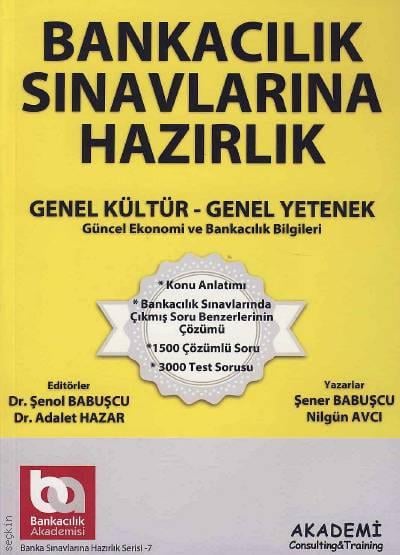 Banka Sınavlarına Hazırlık (Genel Kültür – Genel Yetenek) Dr. Şenol Babuşcu  - Kitap