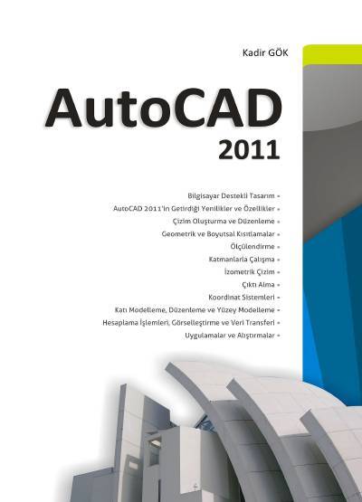 AutoCAD 2011 Kadir Gök  - Kitap