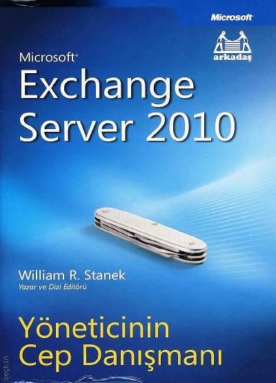 Microsoft Exchange Server 2010 William R. Stanek  - Kitap