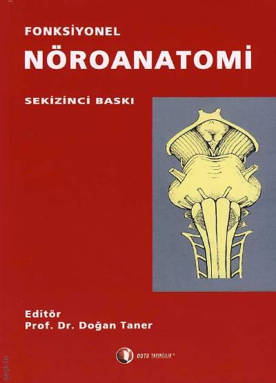 Fonksiyonel Nöroanatomi Prof. Dr. Doğan Taner  - Kitap