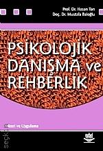 Psikolojik Danışma ve Rehberlik Teori ve Uygulama Prof. Dr. Hasan Tan, Doç. Dr. Mustafa Baloğlu  - Kitap