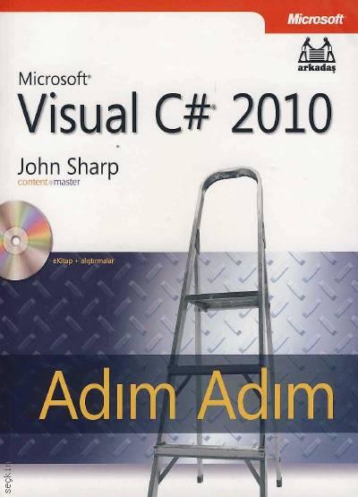 Adım Adım Microsoft Visual C# 2010 Step By Step John Sharp  - Kitap