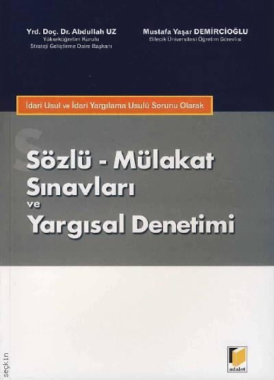 Sözlü Mülakat Sınavları ve Yargısal Denetimi Abdullah Uz, Mustafa Yaşar Demircioğlu