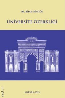 Üniversite Özerkliği Bilge Bingöl Schrijer  - Kitap