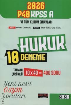 P48 KPSS A Grubu  Hukuk 10 Deneme Tamamı Çözümlü Mustafa Karadeniz, İsmail Özbek, Eray Acarlı  - Kitap