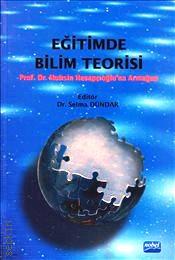 Eğitimde Bilim Teorisi Dr. Selma Dündar  - Kitap