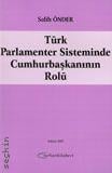 Türk Parlamenter Sisteminde Cumhurbaşkanının Rolü Salih Önder  - Kitap