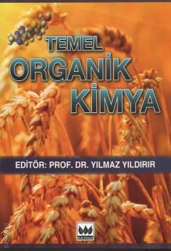 Temel Organik Kimya Prof. Dr. Yılmaz Yıldırır  - Kitap