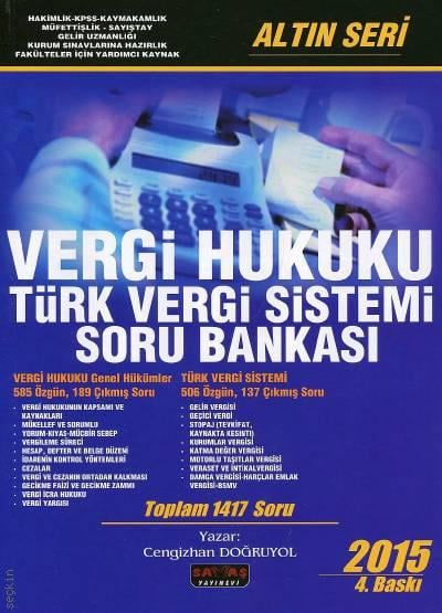 Altın Seri Vergi Hukuku, Türk Vergi Sistemi Soru Bankası (Toplam 1513 Soru) Cengizhan Doğruyol  - Kitap
