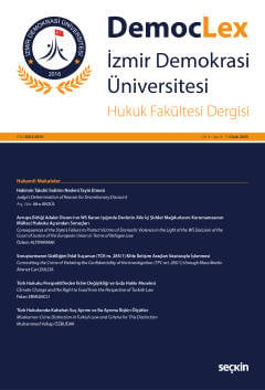 Democlex – İzmir Demokrasi Üniversitesi Hukuk Fakültesi Dergisi Cilt: 1 Sayı: 1 Ocak 2025 Meltem İnce Yenilmez, Ezgi Çırak Karalı