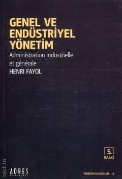 Genel ve Endüstriyel Yönetim Henri Fayol  - Kitap