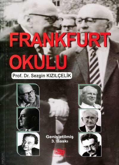 Frankfurt Okulu Prof. Dr. Sezgin Kızılçelik  - Kitap