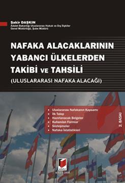Nafaka Alacaklarının Yabancı Ülkelerden Takibi ve Tahsili (Uluslararası Nafaka Alacağı) Şakir Daşkın  - Kitap