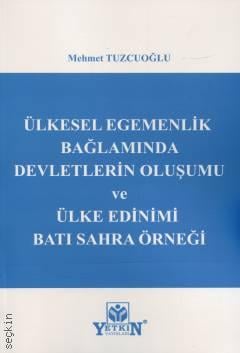 Ülkesel Egemenlik Bağlamında Devletlerin Oluşumu ve Ülke Edinimi