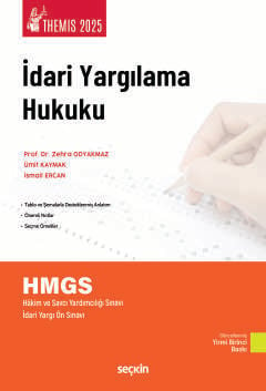 THEMIS – İdari Yargılama Hukuku Konu Kitabı Prof. Dr. Zehra Odyakmaz, Ümit Kaymak, İsmail Ercan  - Kitap