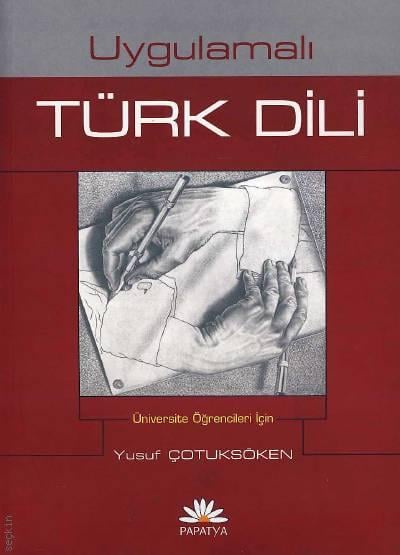 Uygulamalı Türk Dili Yusuf Çotuksöken  - Kitap