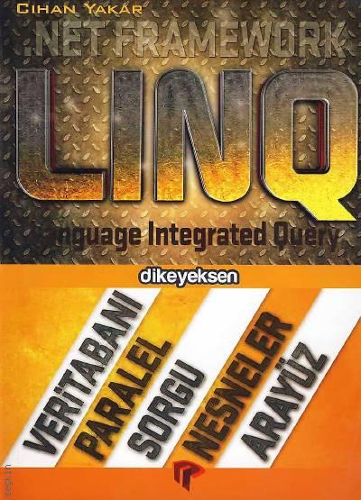 LINQ – Language Integrated Query Cihan Yakar  - Kitap