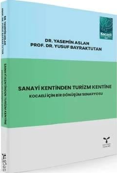 Sanayi Kentinden Turizm Kentine