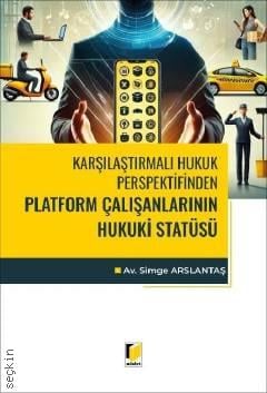 Platform Çalışanlarının Hukuki Statüsü