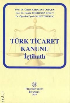 Türk Ticaret Kanunu – İçtihatlı