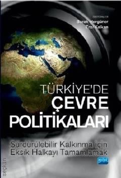 Türkiye'de Çevre Politikaları Burak Hergüner, Erol Kalkan  - Kitap