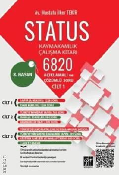 Status Kaymakamlık Çalışma Kitabı 6820 Açıklamalı ve Çözümlü Soru Av. Mustafa İlker Tekir  - Kitap