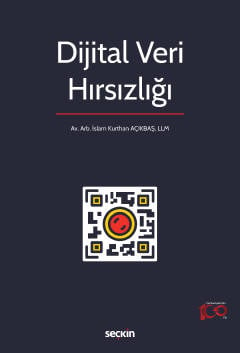 Dijital Veri Hırsızlığı İslam Kurthan Açıkbaş