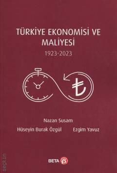 Türkiye Ekonomisi ve Maliyesi Nazan Susam, Hüseyin Burak Özgül, Ezgim Yavuz