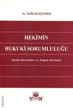 Hekimin Hukuki Sorumluluğu Tevfik Keleştemur